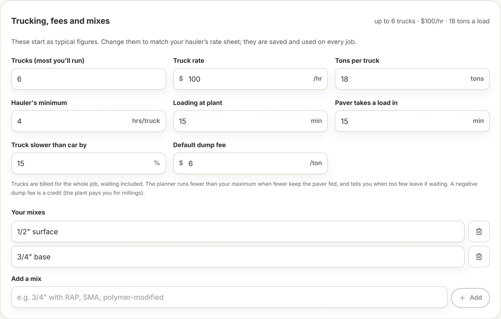 The Trucking, fees and mixes card open, showing trucks, truck rate, tons per truck, hauler's minimum, loading and unloading minutes, truck speed and default dump fee.